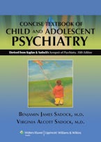 Kaplan and Sadocks Concise Textbook of Child and Adolescent Psychiatry