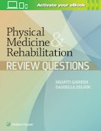 Physical Medicine & Rehabilitation Review Questions