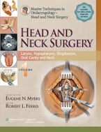 Master Techniques in Otolaryngology - Head and Neck Surgery: Head and Neck Surgery: Volume 1