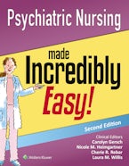 Psychiatric Nursing Made Incredibly Easy!