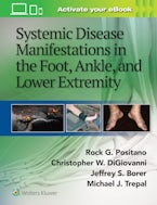 Systemic Disease Manifestations in the Foot, Ankle, and Lower Extremity
