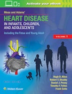 Moss & Adams’ Heart Disease in Infants, Children, and Adolescents, Including the Fetus and Young Adult