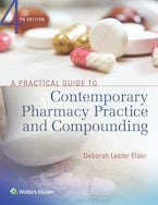 A Practical Guide to Contemporary Pharmacy Practice and Compounding