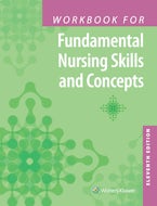 Workbook for Fundamental Nursing Skills and Concepts