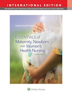 Essentials of Maternity, Newborn, and Womens Health Nursing