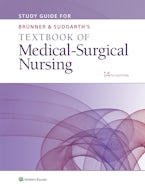 Study Guide for Brunner & Suddarths Textbook of Medical-Surgical Nursing