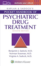 Kaplan & Sadock’s Pocket Handbook of Psychiatric Drug Treatment