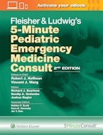 Fleisher & Ludwigs 5-Minute Pediatric Emergency Medicine Consult