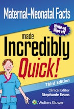 Maternal-Neonatal Facts Made Incredibly Quick
