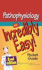 Pathophysiology: An Incredibly Easy! Pocket Guide