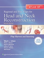 Atlas of Regional and Free Flaps for Head and Neck Reconstruction