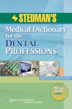 Stedmans Medical Dictionary for the Dental Professions