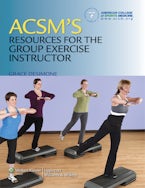 ACSMs Resources for the Group Exercise Instructor