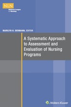 A Systematic Approach to Assessment and Evaluation of Nursing Programs