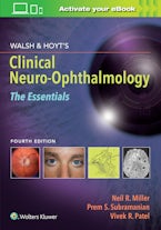 Walsh & Hoyts Clinical Neuro-Ophthalmology: The Essentials