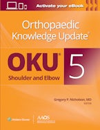 Orthopaedic Knowledge Update®: Shoulder and Elbow 5: Print + Ebook