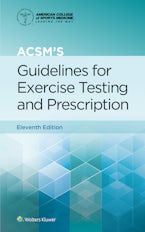 ACSMs Guidelines for Exercise Testing and Prescription