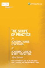 The Scope of Practice for Academic Nurse Educators and Academic Clinical Nurse Educators, 3rd Edition