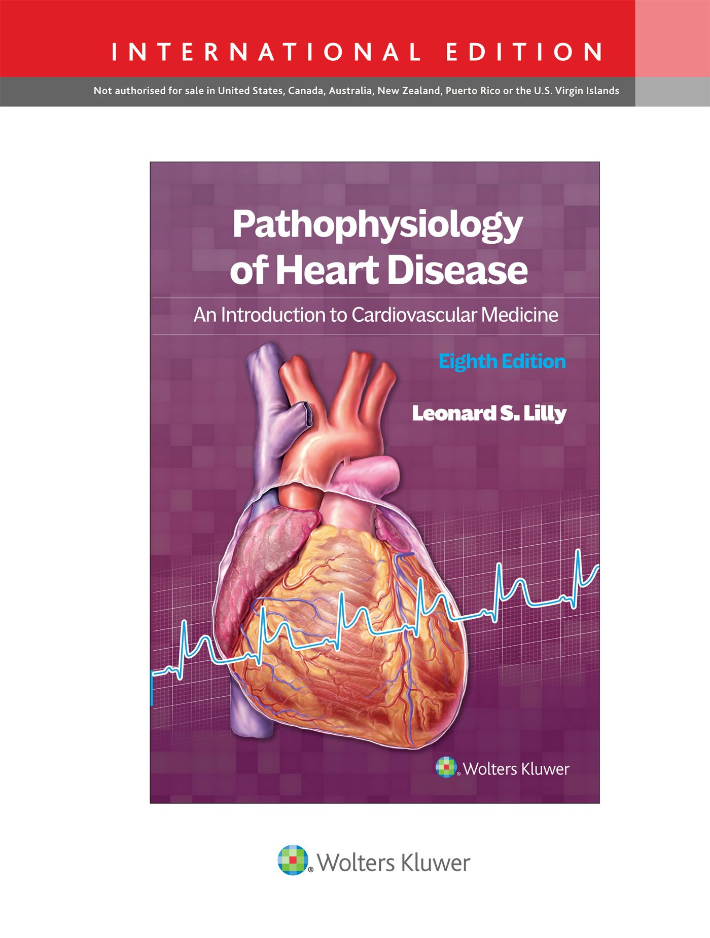 Pathophysiology of Heart Disease by Leonard S. Lilly