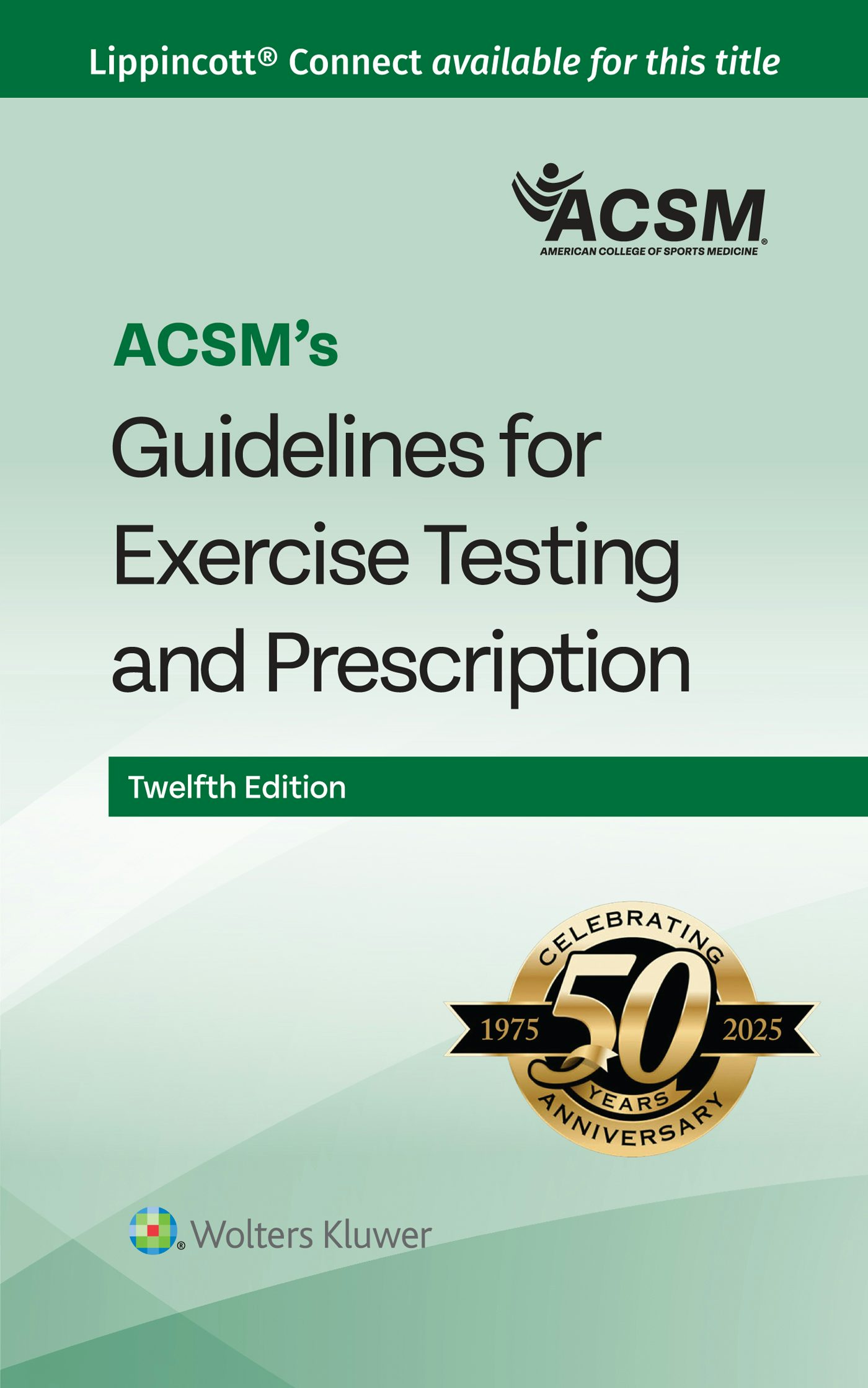 ACSM's Guidelines for Exercise Testing and Prescription by ACSM
