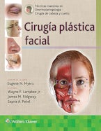 Técnicas maestras en otorrinolaringología - Cirugía de cabeza y cuello: Cirugía plástica facial