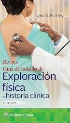 Bates. Guía de bolsillo de exploración física e historia clínica